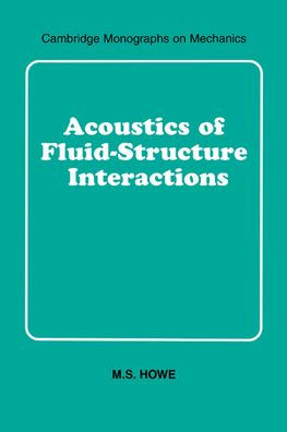 Acoustics of Fluid-Structure Interactions