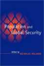 Population and Global Security / Edition 2