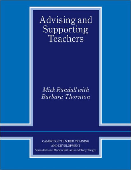 Advising and Supporting Teachers / Edition 1