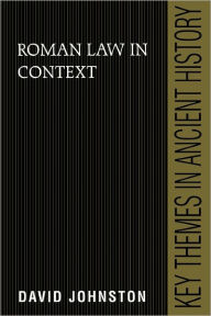 Title: Roman Law in Context / Edition 1, Author: David Johnston