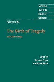 Title: Nietzsche: The Birth of Tragedy and Other Writings, Author: Friedrich Nietzsche