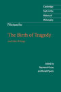 Nietzsche: The Birth of Tragedy and Other Writings