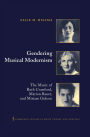 Gendering Musical Modernism: The Music of Ruth Crawford, Marion Bauer, and Miriam Gideon