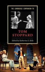 Title: The Cambridge Companion to Tom Stoppard, Author: Katherine E. Kelly