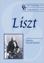 The Cambridge Companion to Liszt