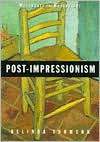 Title: Post-Impressionism / Edition 1, Author: Belinda Thomson