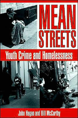 Mean Streets: Youth Crime and Homelessness / Edition 1