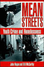 Mean Streets: Youth Crime and Homelessness / Edition 1
