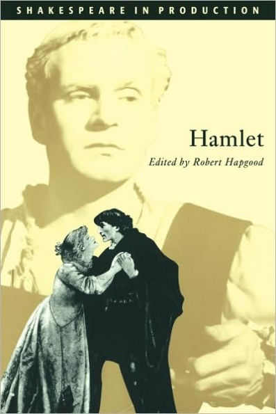 Hamlet (Shakespeare in Production Series) / Edition 1