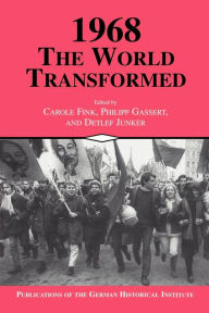 Title: 1968: The World Transformed / Edition 1, Author: Carole Fink