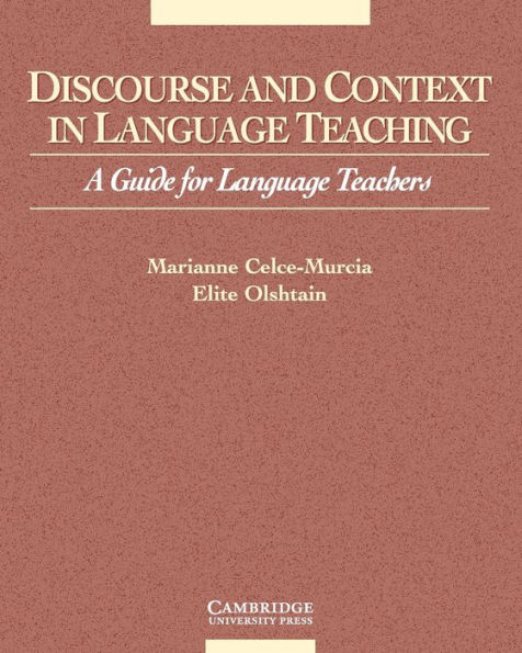 Discourse and Context in Language Teaching: A Guide for Language Teachers / Edition 1