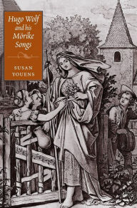 Title: Hugo Wolf and his Mörike Songs, Author: Susan Youens