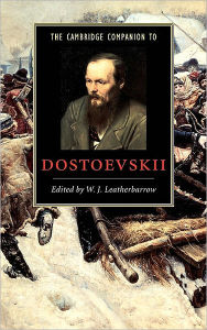 Title: The Cambridge Companion to Dostoevskii, Author: W. J. Leatherbarrow