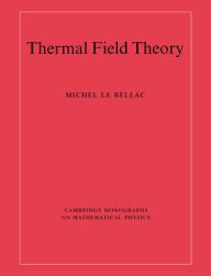 Title: Thermal Field Theory, Author: Michel Le Bellac