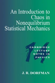 Title: An Introduction to Chaos in Nonequilibrium Statistical Mechanics, Author: J. R. Dorfman