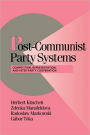 Post-Communist Party Systems: Competition, Representation, and Inter-Party Cooperation / Edition 1