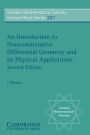 An Introduction to Noncommutative Differential Geometry and its Physical Applications / Edition 2