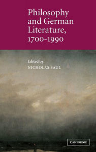 Title: Philosophy and German Literature, 1700-1990, Author: Nicholas  Saul