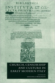 Title: Church, Censorship and Culture in Early Modern Italy, Author: Gigliola Fragnito