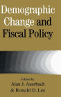 Demographic Change and Fiscal Policy / Edition 1