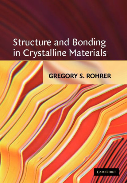 Structure and Bonding in Crystalline Materials / Edition 1