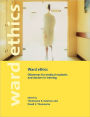 Ward Ethics: Dilemmas for Medical Students and Doctors in Training / Edition 1