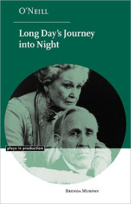 Title: O'Neill: Long Day's Journey into Night, Author: Brenda Murphy