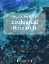 Scientific Method for Ecological Research / Edition 1
