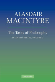 Title: The Tasks of Philosophy: Volume 1: Selected Essays, Author: Alasdair MacIntyre