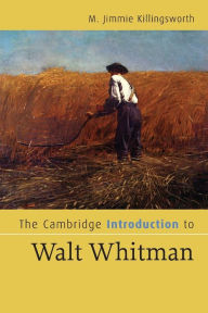 Title: The Cambridge Introduction to Walt Whitman, Author: M. Jimmie Killingsworth