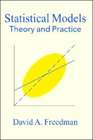 Statistical Models: Theory and Practice / Edition 1