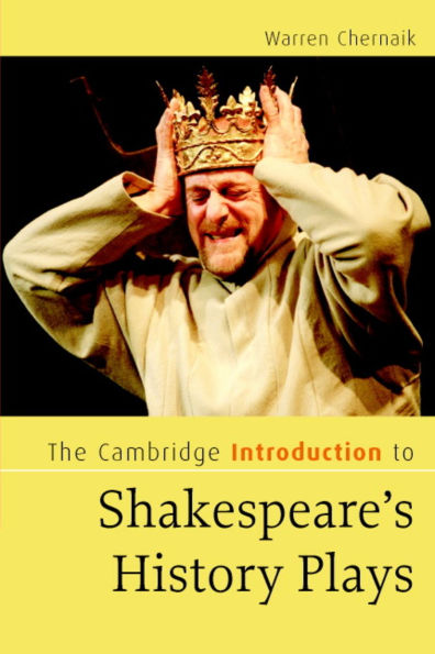 The Cambridge Introduction to Shakespeare's History Plays