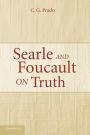 Searle and Foucault on Truth