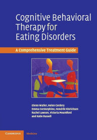 Title: Cognitive Behavioral Therapy for Eating Disorders: A Comprehensive Treatment Guide, Author: Glenn Waller