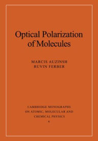 Title: Optical Polarization of Molecules, Author: Marcis Auzinsh