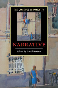 Title: The Cambridge Companion to Narrative, Author: David Herman