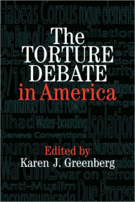 Title: The Torture Debate in America, Author: Karen J. Greenberg