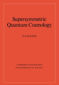 Title: Supersymmetric Quantum Cosmology, Author: P. D. D'Eath