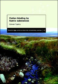 Title: Cation Binding by Humic Substances, Author: Edward Tipping