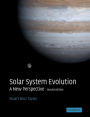 Solar System Evolution: A New Perspective / Edition 2