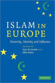 Title: Islam in Europe: Diversity, Identity and Influence, Author: Aziz Al-Azmeh