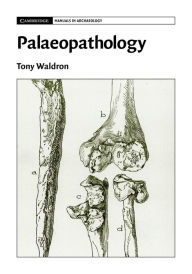 Title: Palaeopathology, Author: Tony Waldron