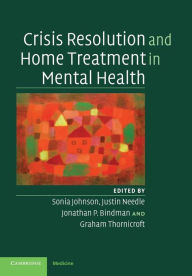 Title: Crisis Resolution and Home Treatment in Mental Health, Author: Sonia Johnson