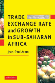 Title: Trade, Exchange Rate, and Growth in Sub-Saharan Africa, Author: Jean-Paul Azam