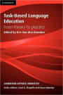 Task-Based Language Education: From Theory to Practice