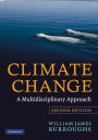 Climate Change: A Multidisciplinary Approach / Edition 2