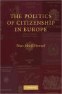 The Politics of Citizenship in Europe / Edition 1