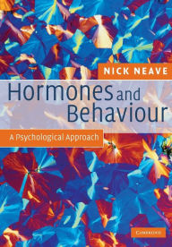 Title: Hormones and Behaviour: A Psychological Approach, Author: Nick Neave
