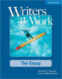 Writers at Work: The Essay Student's Book: The Essay / Edition 1