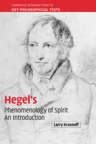 Title: Hegel's 'Phenomenology of Spirit': An Introduction, Author: Larry Krasnoff